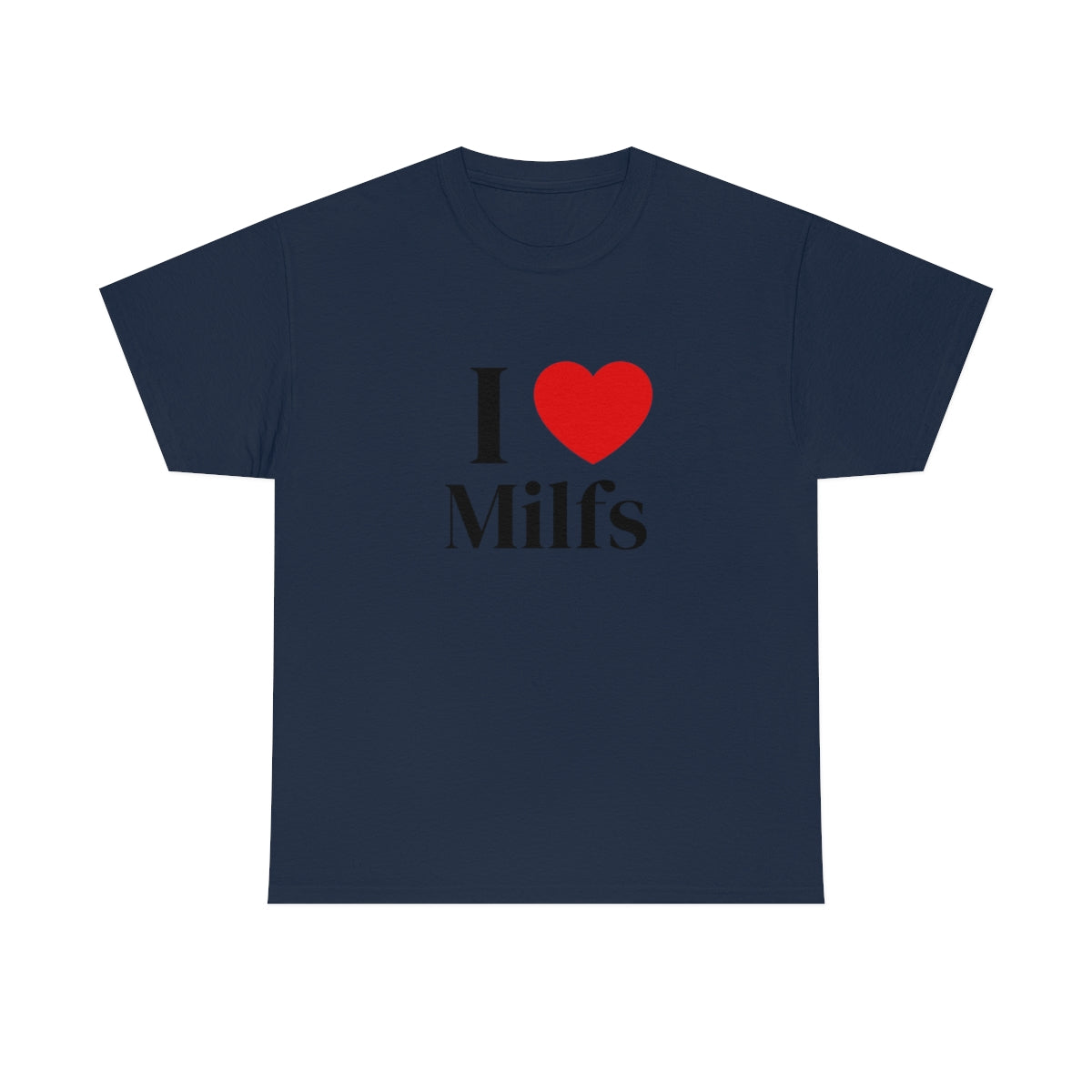 I Heart Milfs Shirt