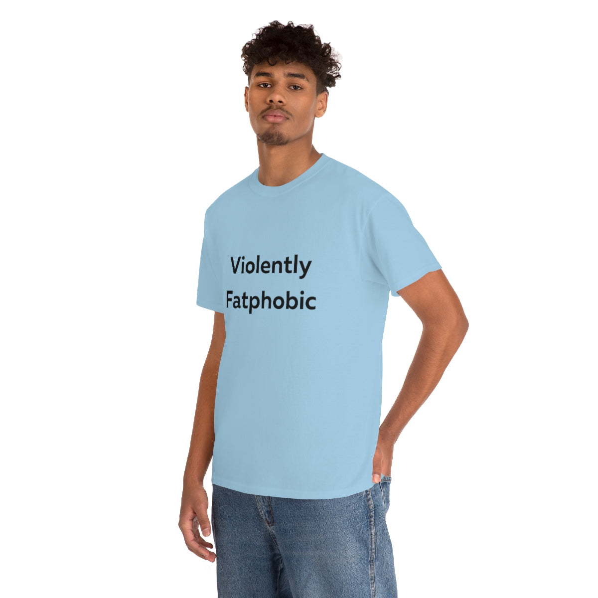 Violently Fatphobic Shirt