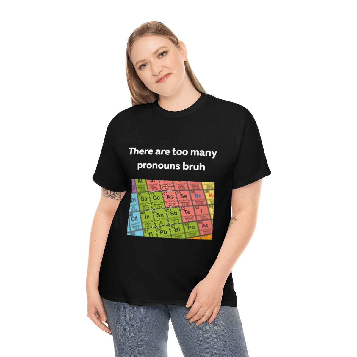 There are too many pronouns bruh Shirt