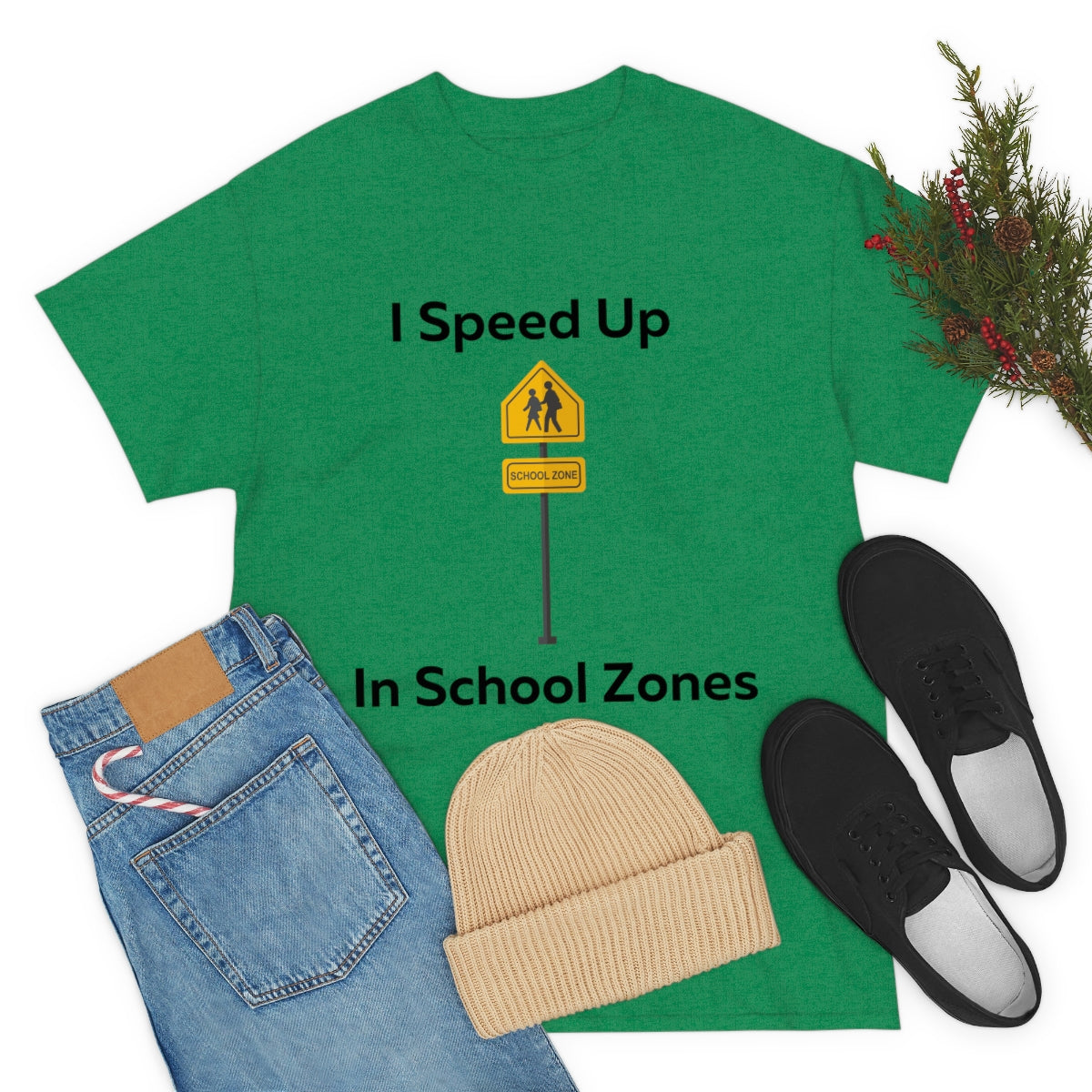 I Speed Up in School Zones Shirt