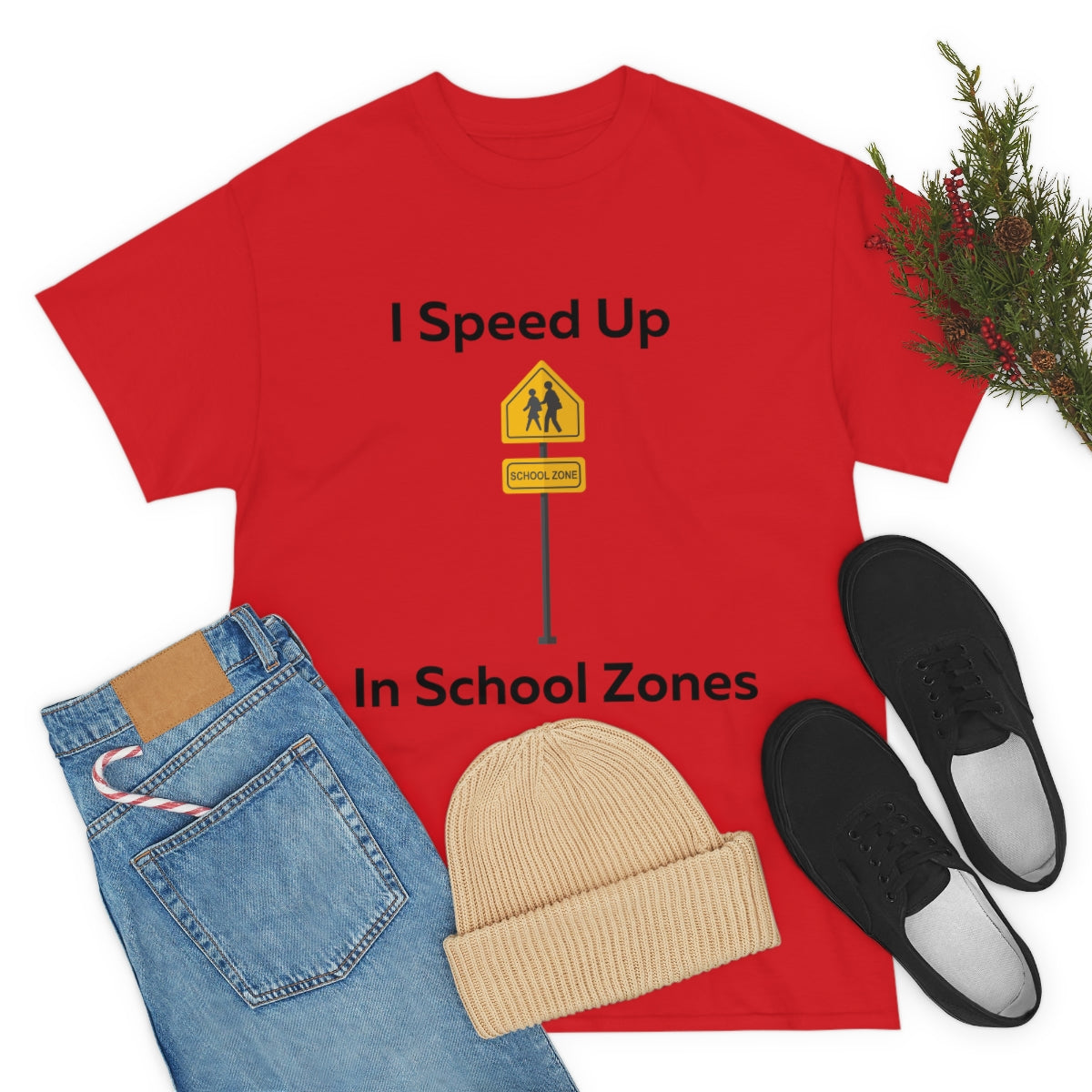 I Speed Up in School Zones Shirt