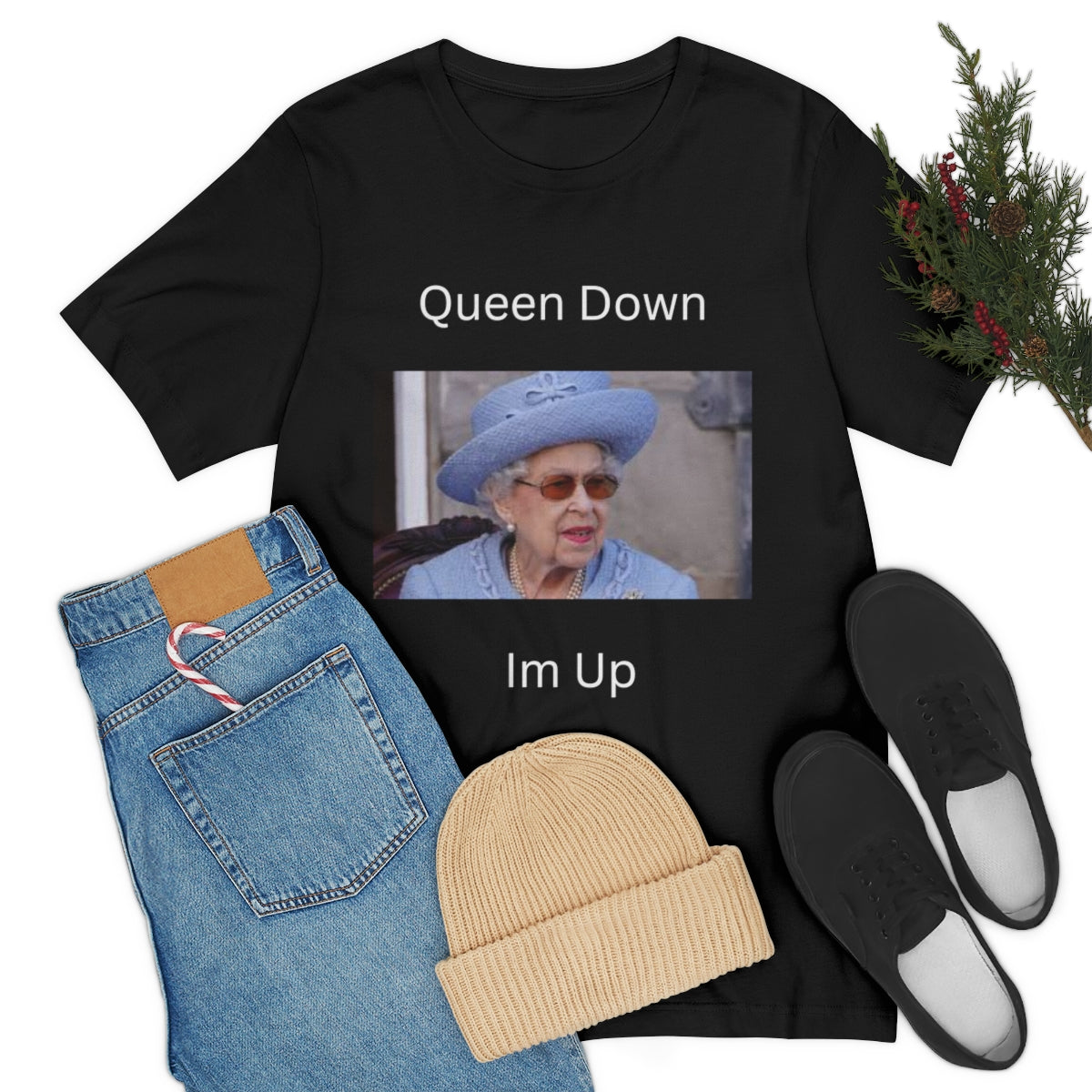 Queen Down Im Up Shirt