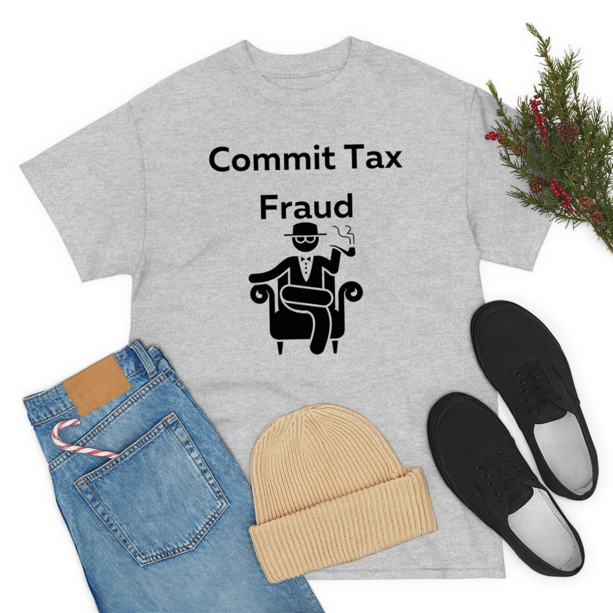 Commit Tax Fraud Shirt