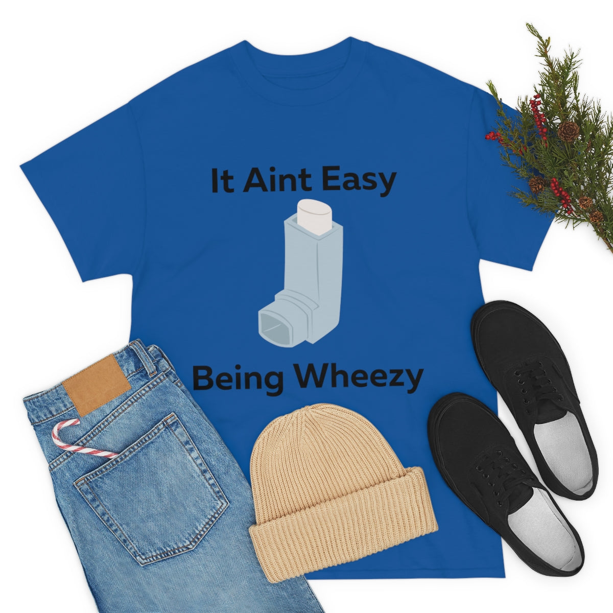 It Ain't Easy Being Wheezy Shirt