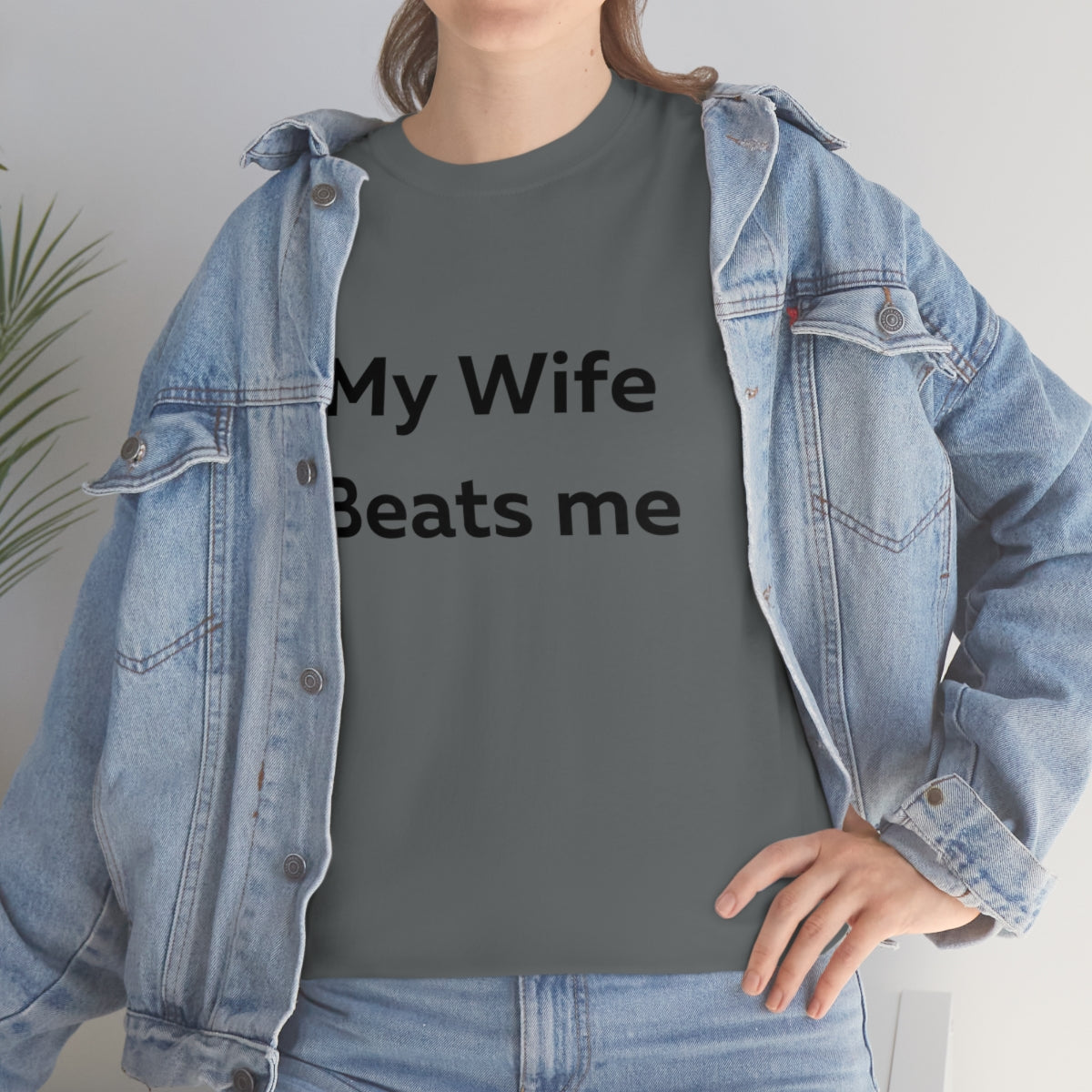 My Wife Beats Me Shirt