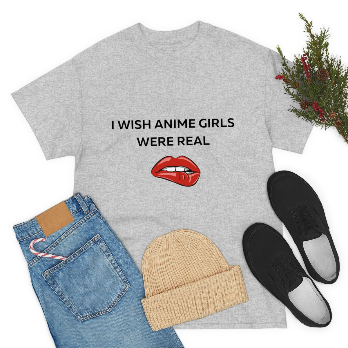 I wish Anime Girls Were Real Shirt