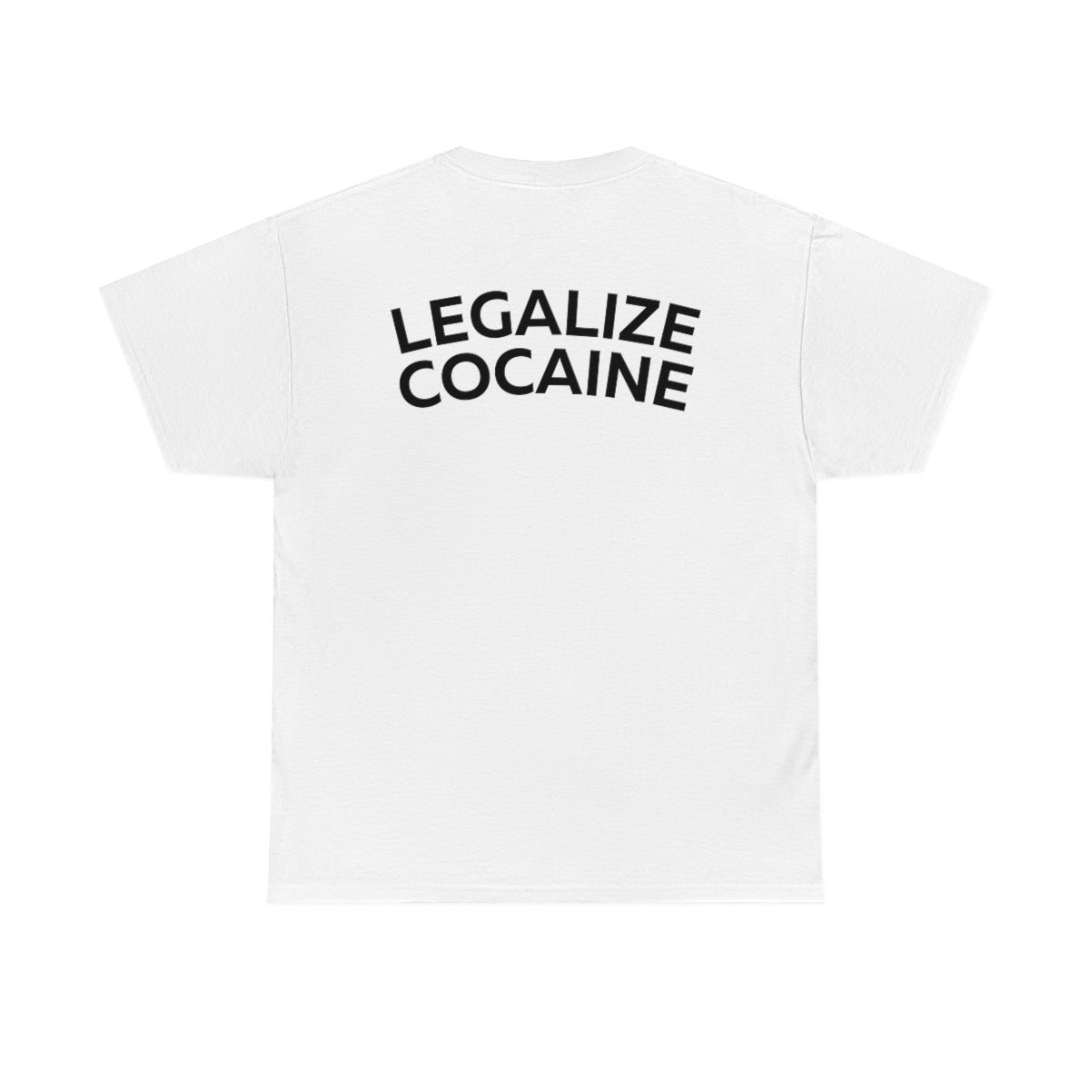 Legalize Cocaine Shirt