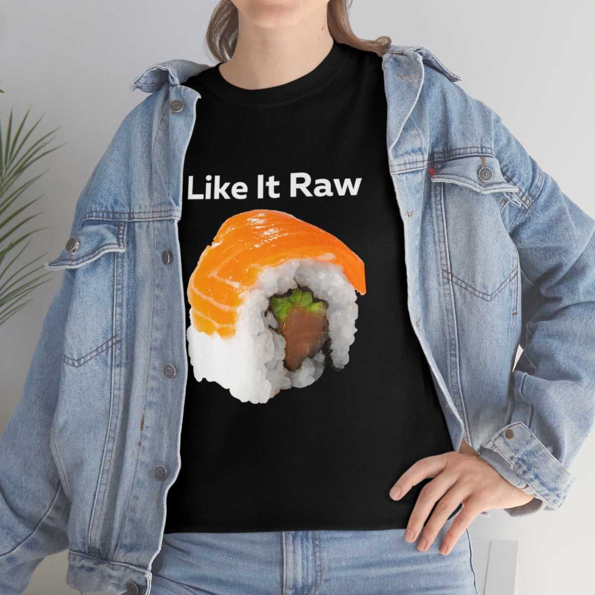 I like it Raw Sushi Shirt