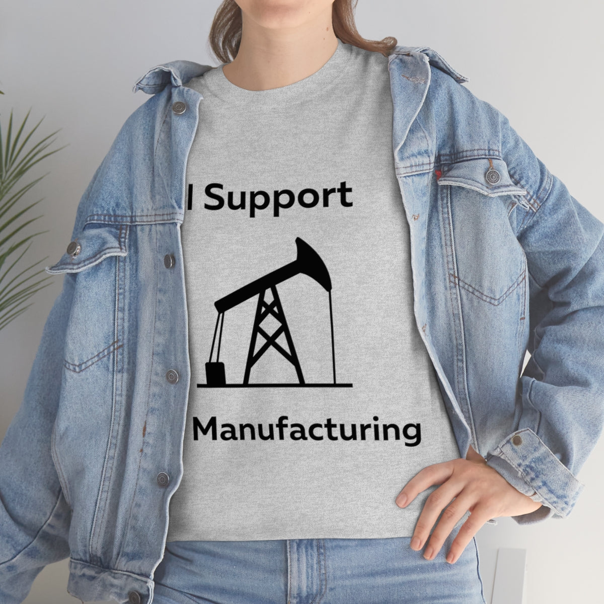 I Support Oil Manufacturing Shirt