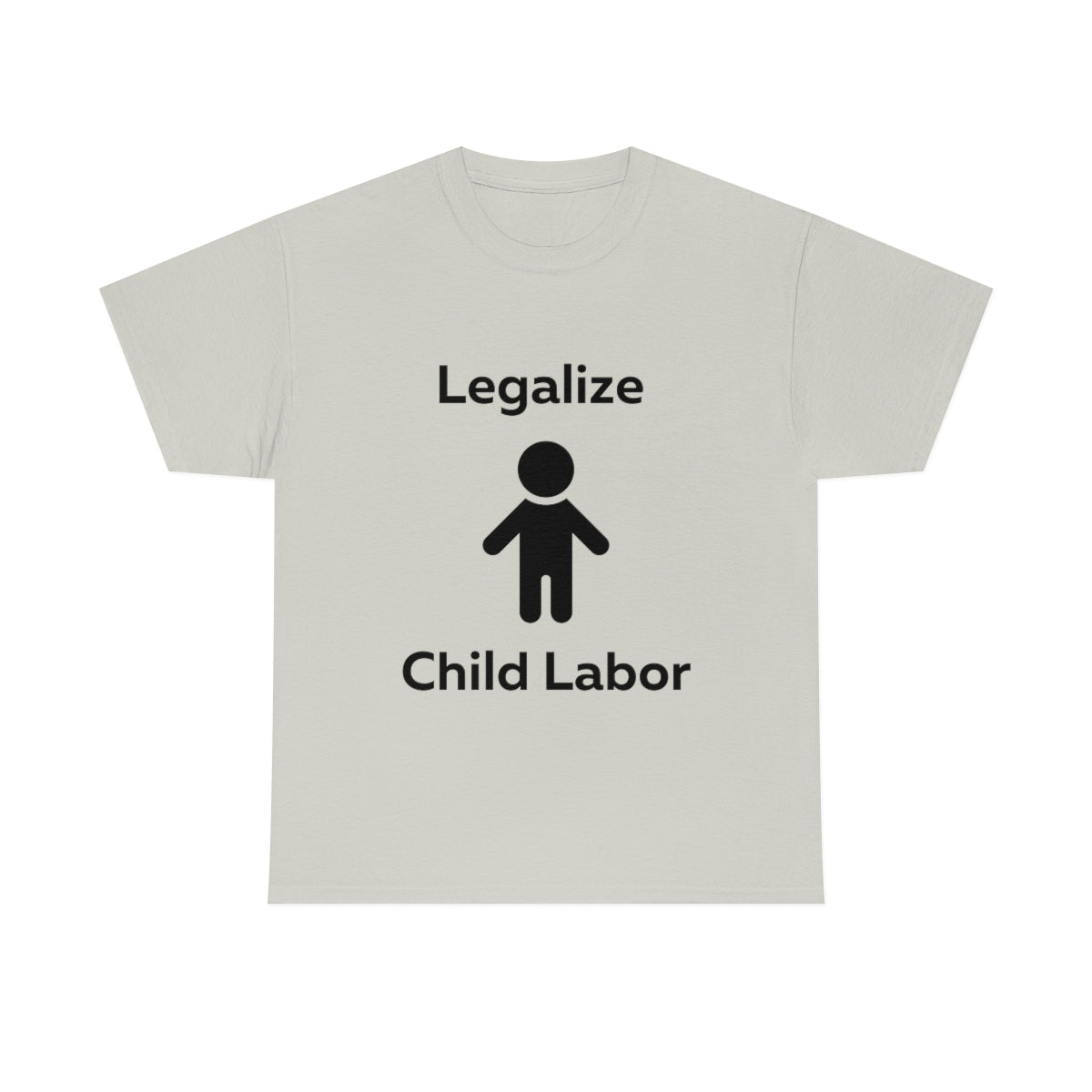 Legalize Child Labor Shirt