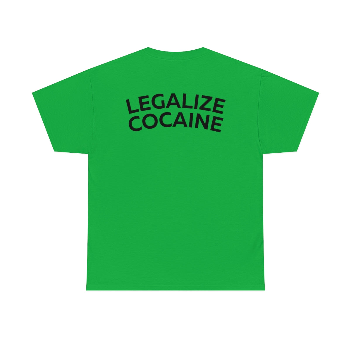 Legalize Cocaine Shirt