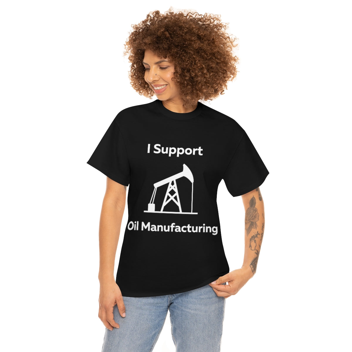 I Support Oil Manufacturing Shirt