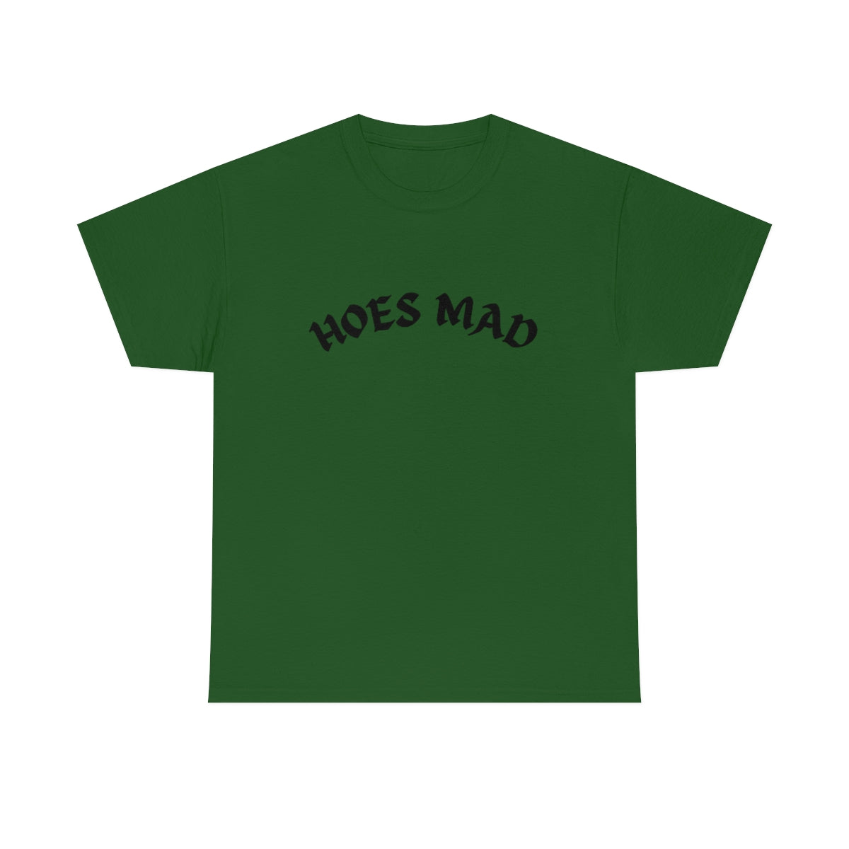 Hoes Mad Shirt