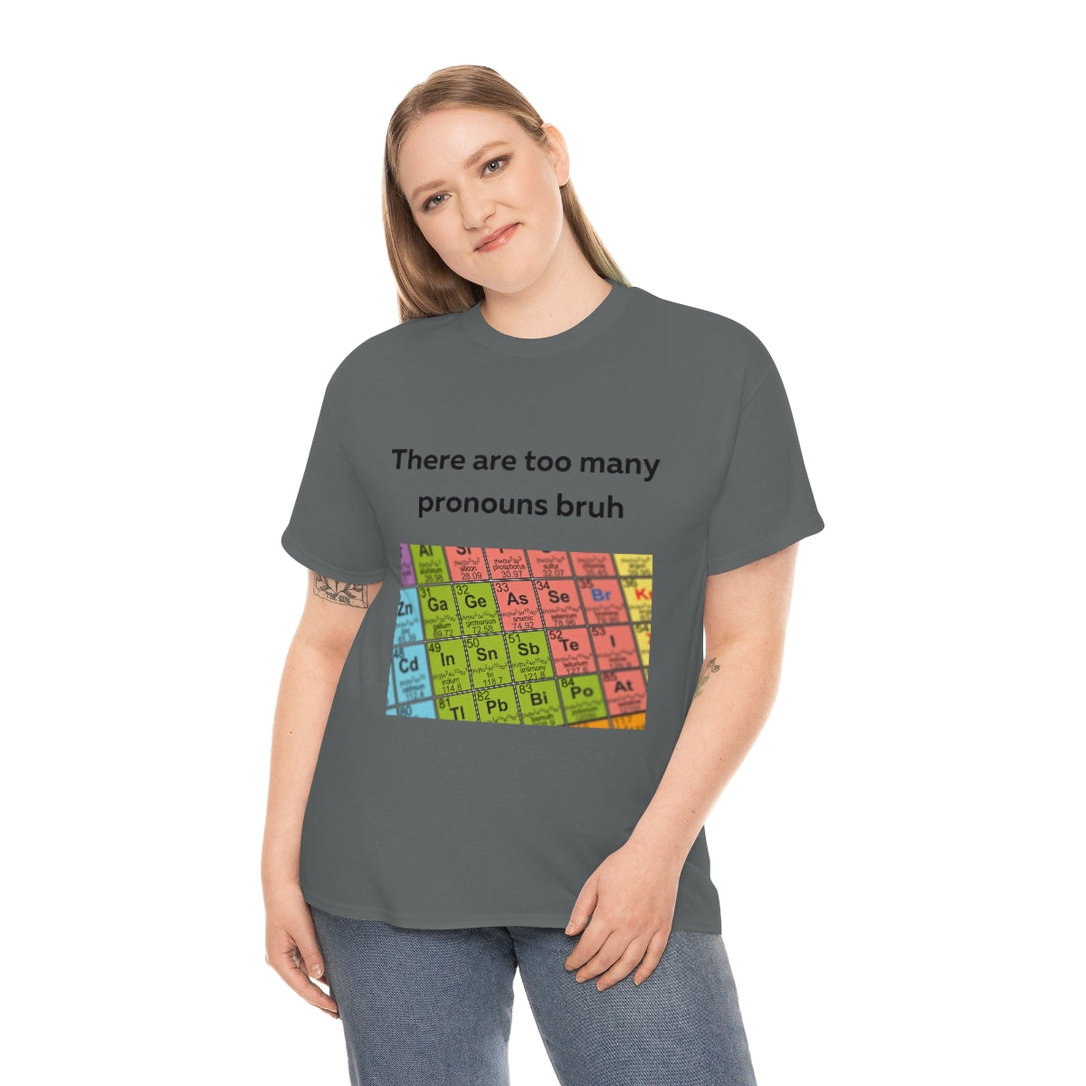 There are too many pronouns bruh Shirt