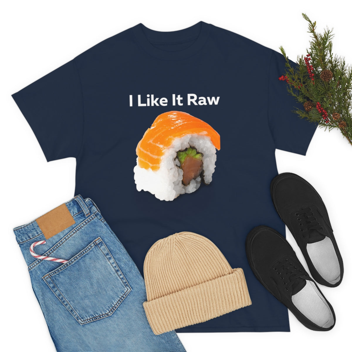 I like it Raw Sushi Shirt