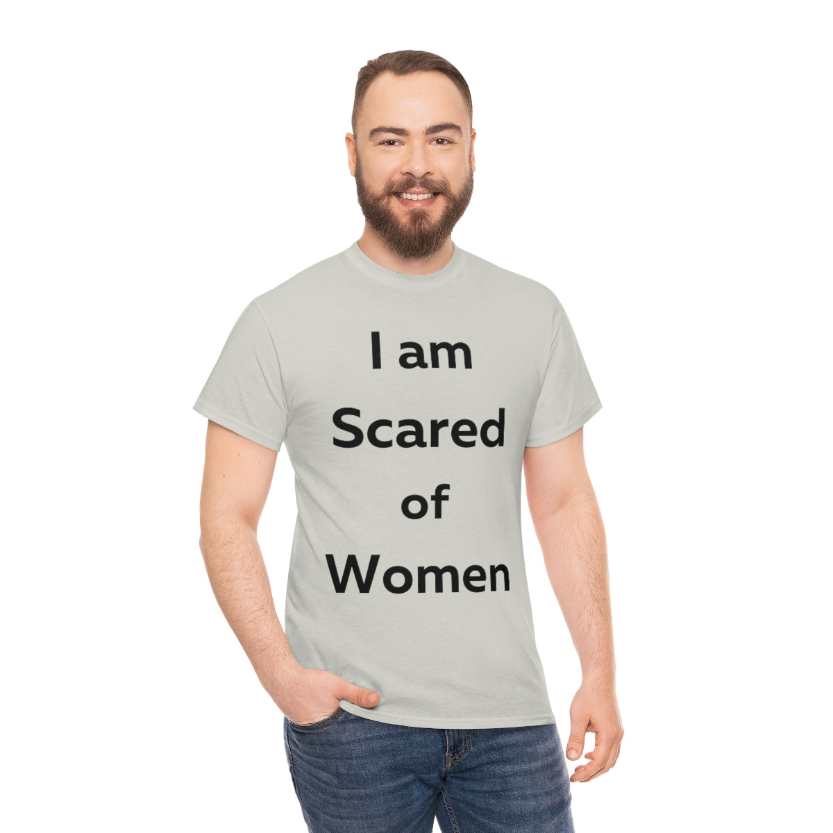 I am Scared of Women Shirt