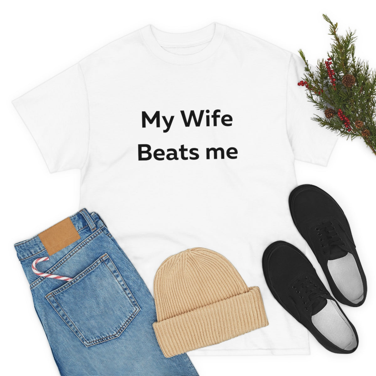 My Wife Beats Me Shirt