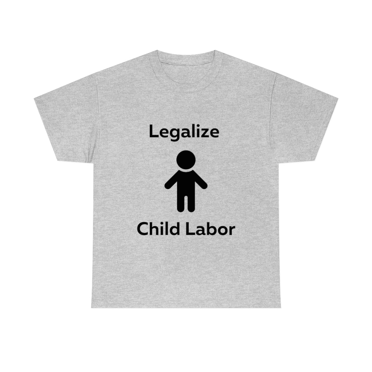 Legalize Child Labor Shirt