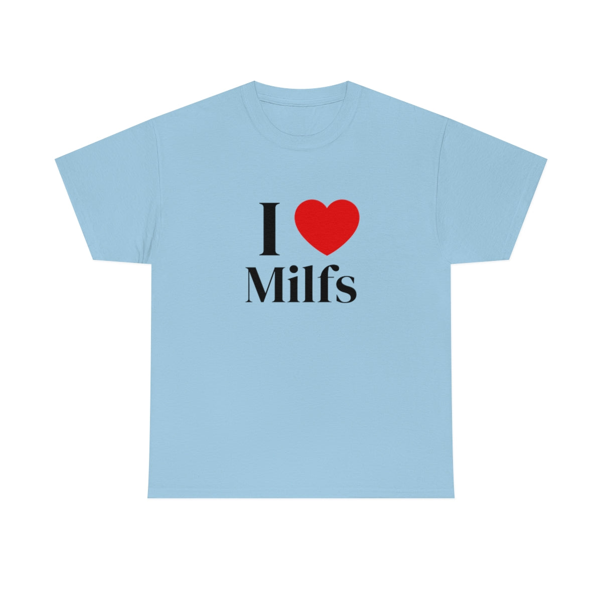 I Heart Milfs Shirt