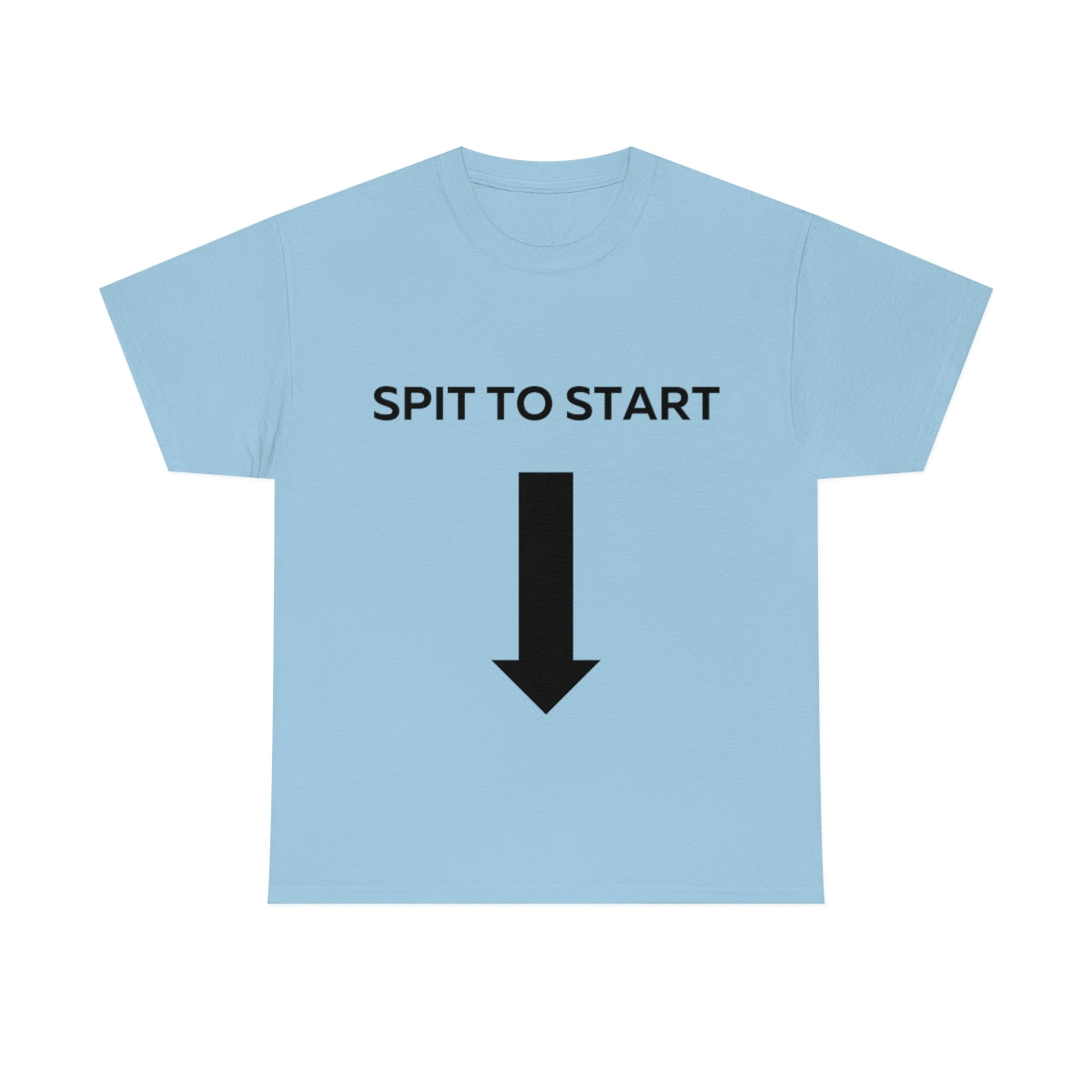 Spit to Start Shirt