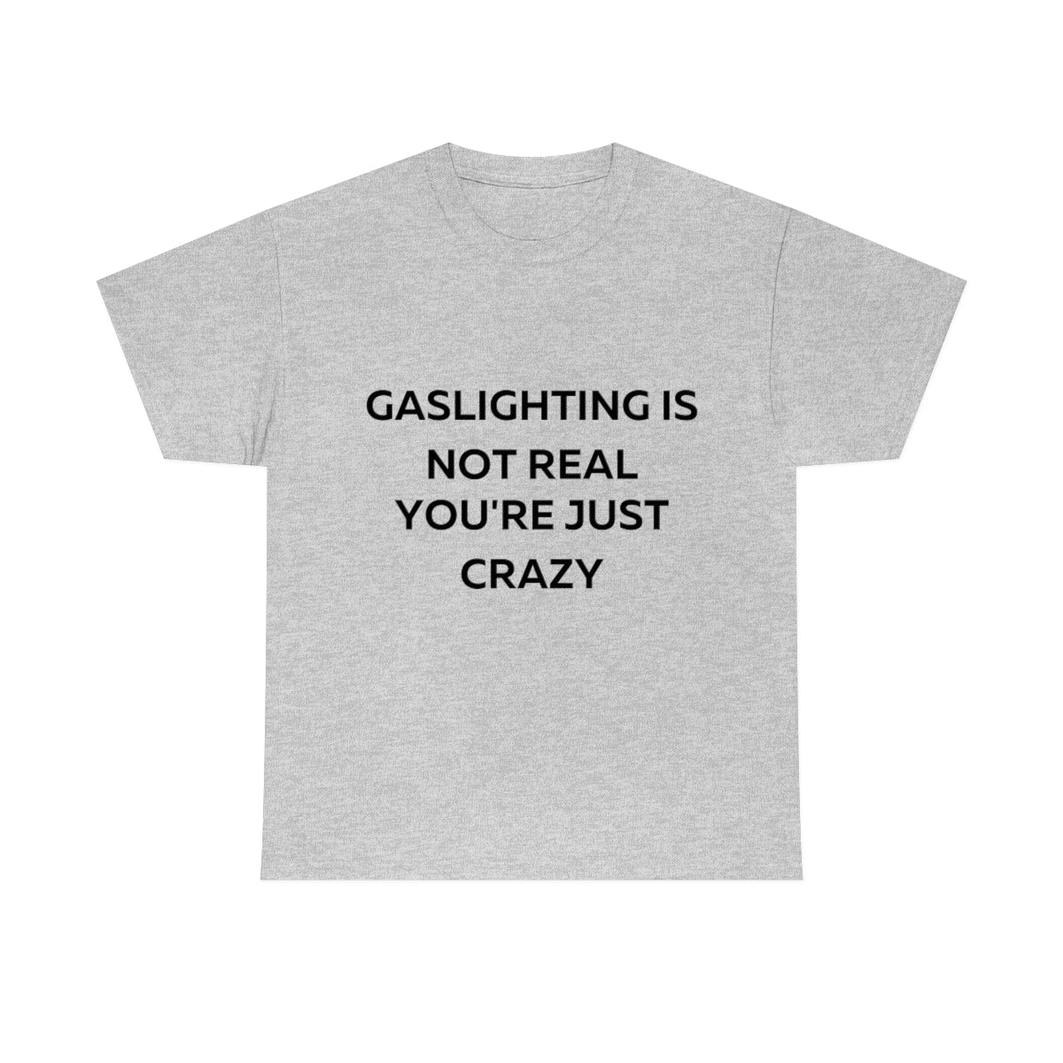 Gaslighting Shirt