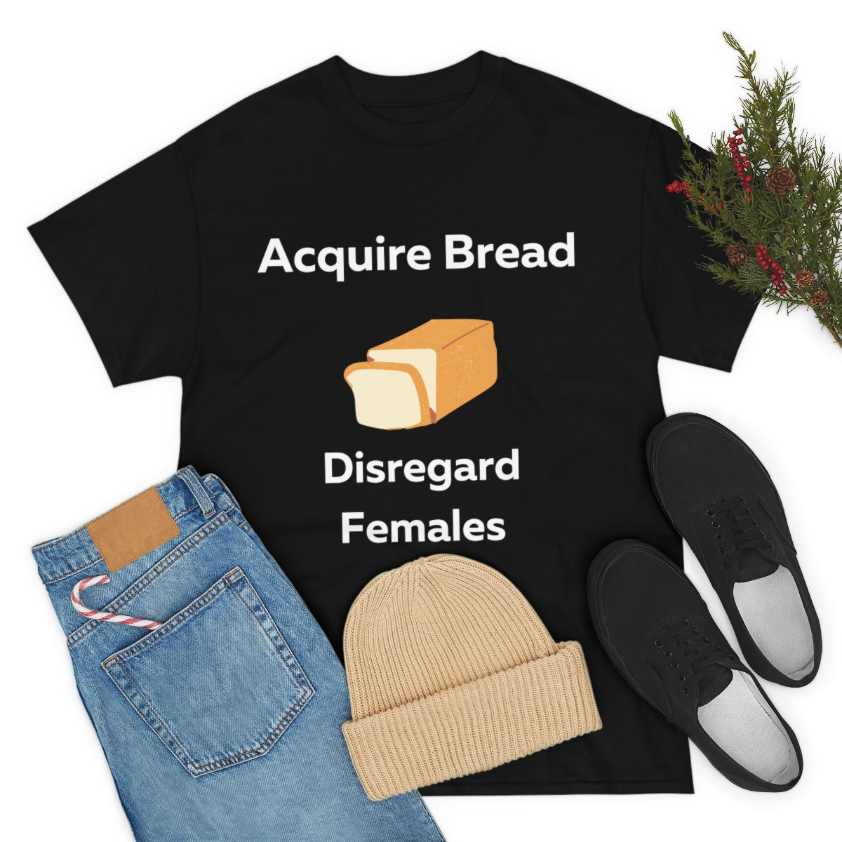 Acquire Bread Disregard Females Shirt