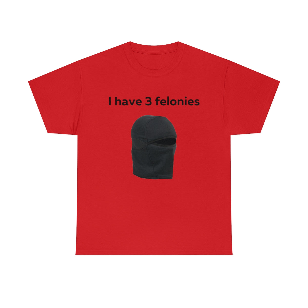 Felony Shirt