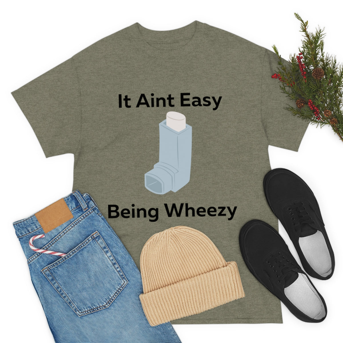 It Ain't Easy Being Wheezy Shirt