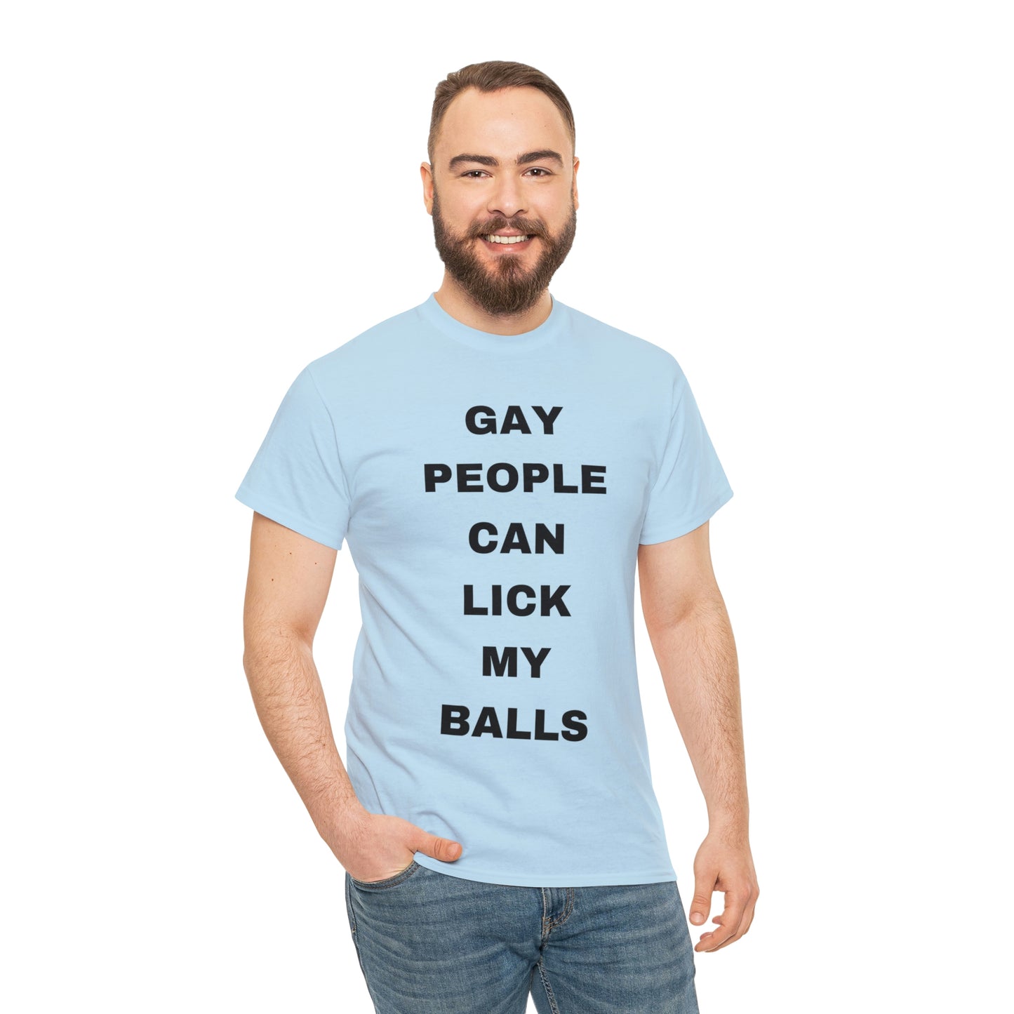 Gay People Can Lick My Balls