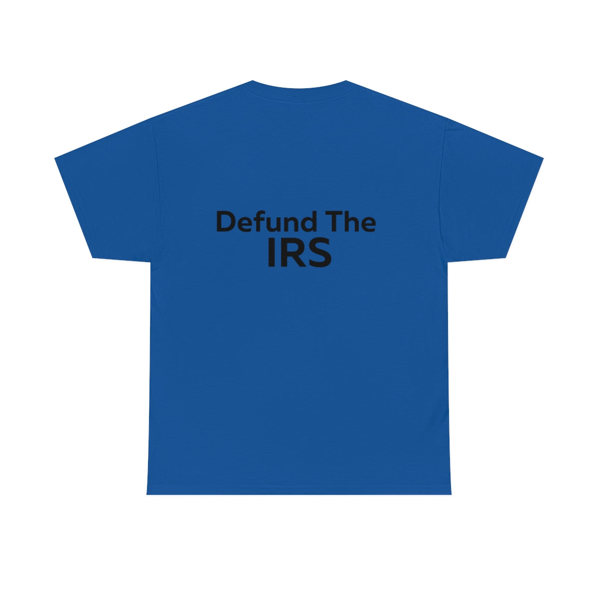 Defund the IRS Shirt