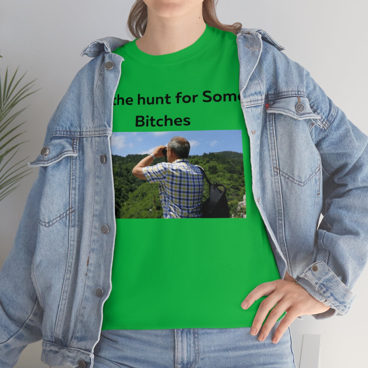 On the Hunt for some Bitches Shirt