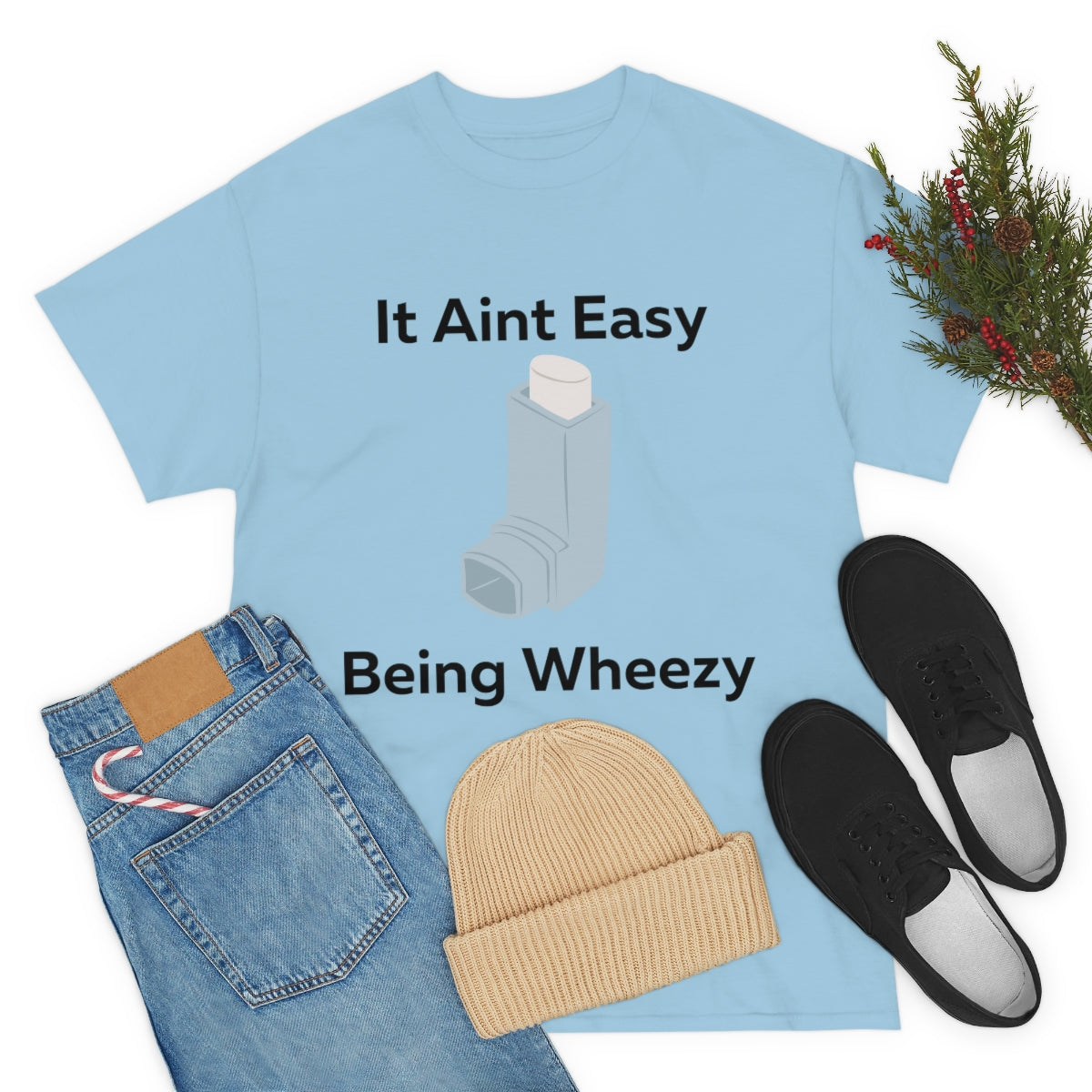 It Ain't Easy Being Wheezy Shirt