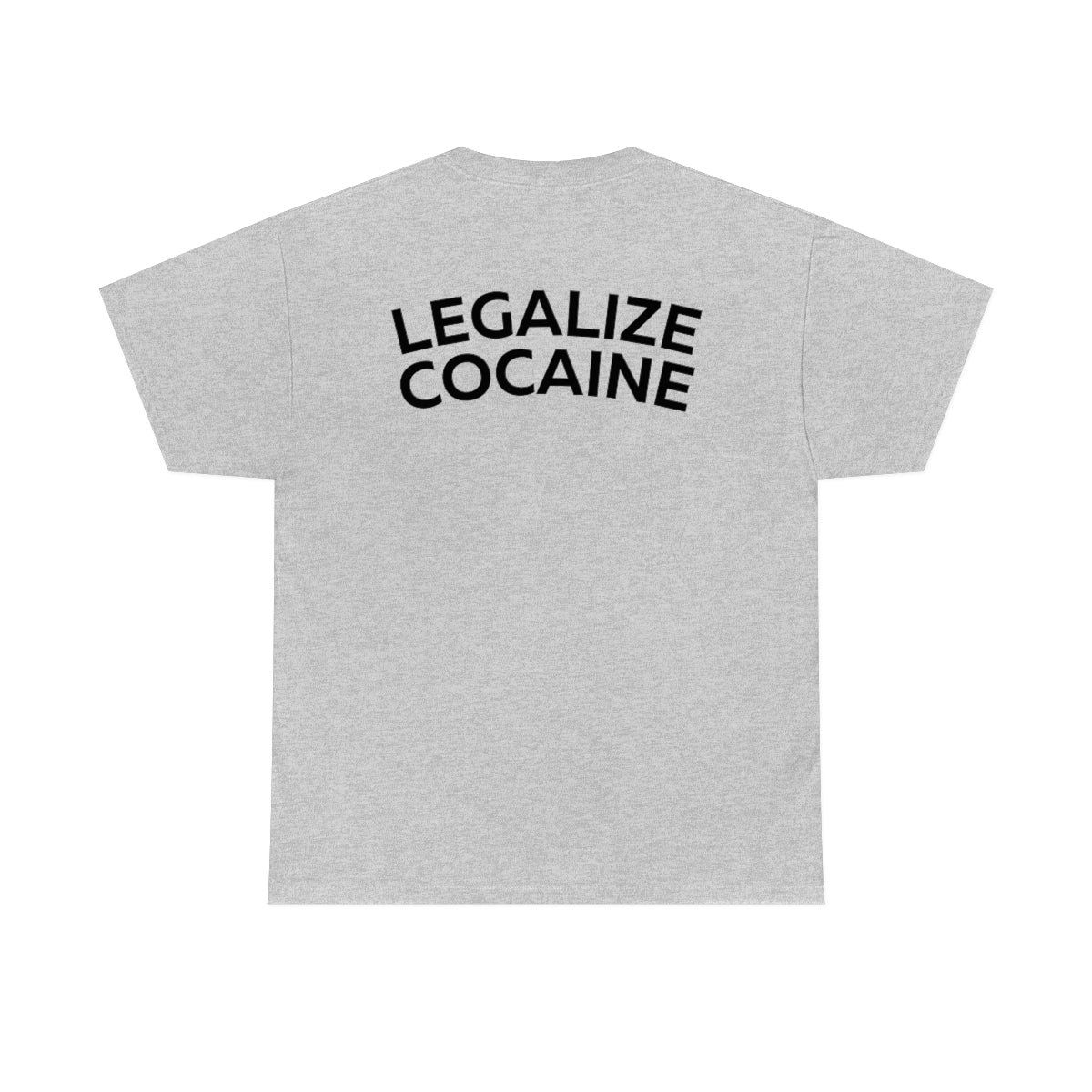 Legalize Cocaine Shirt