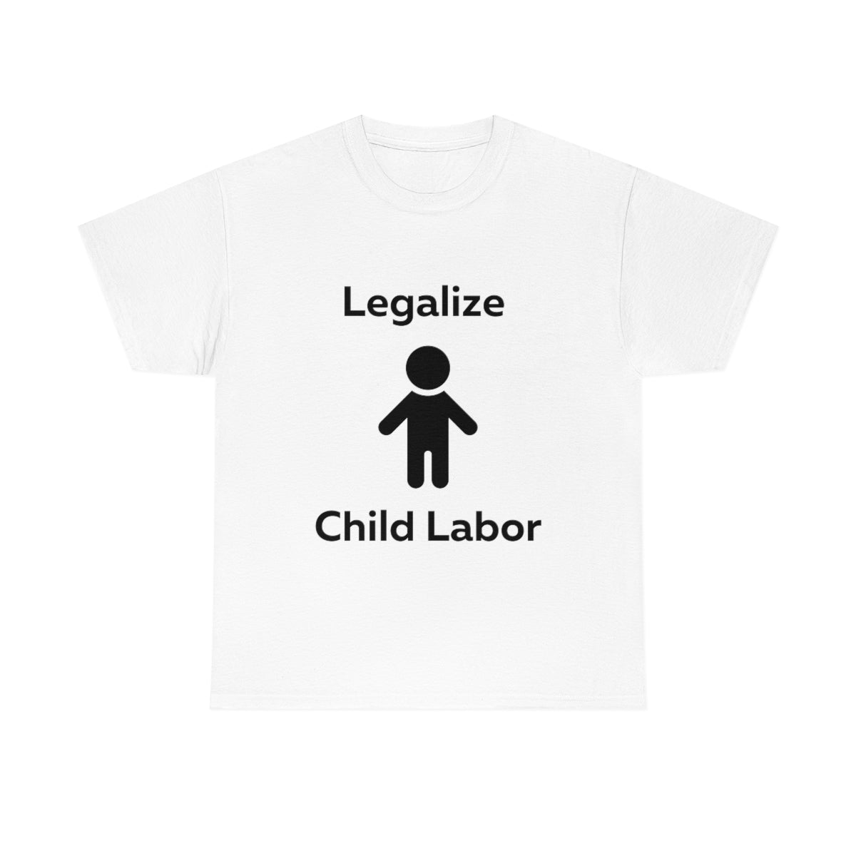 Legalize Child Labor Shirt