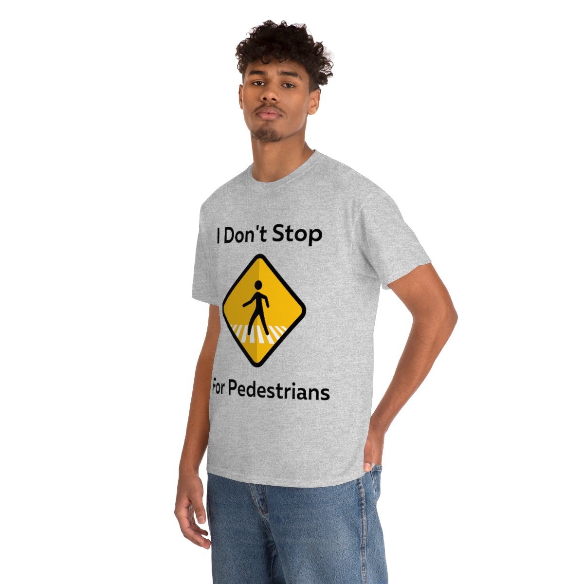 I don't Stop for Pedestrians Shirt