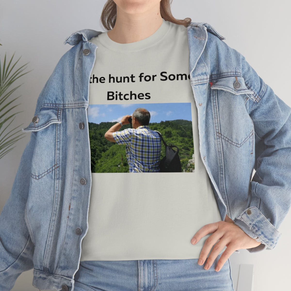 On the Hunt for some Bitches Shirt