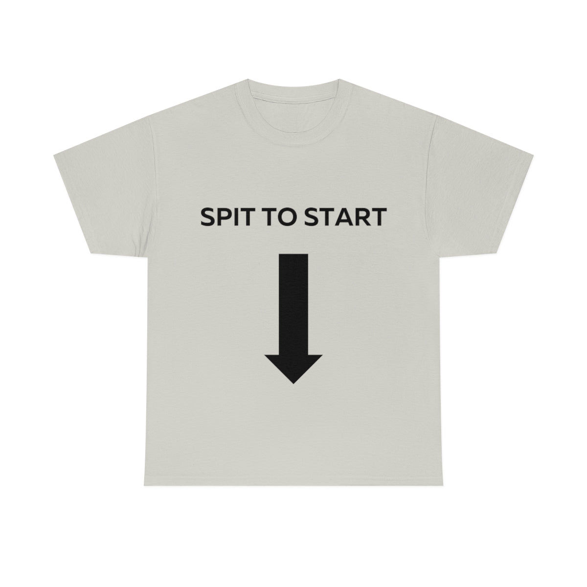 Spit to Start Shirt