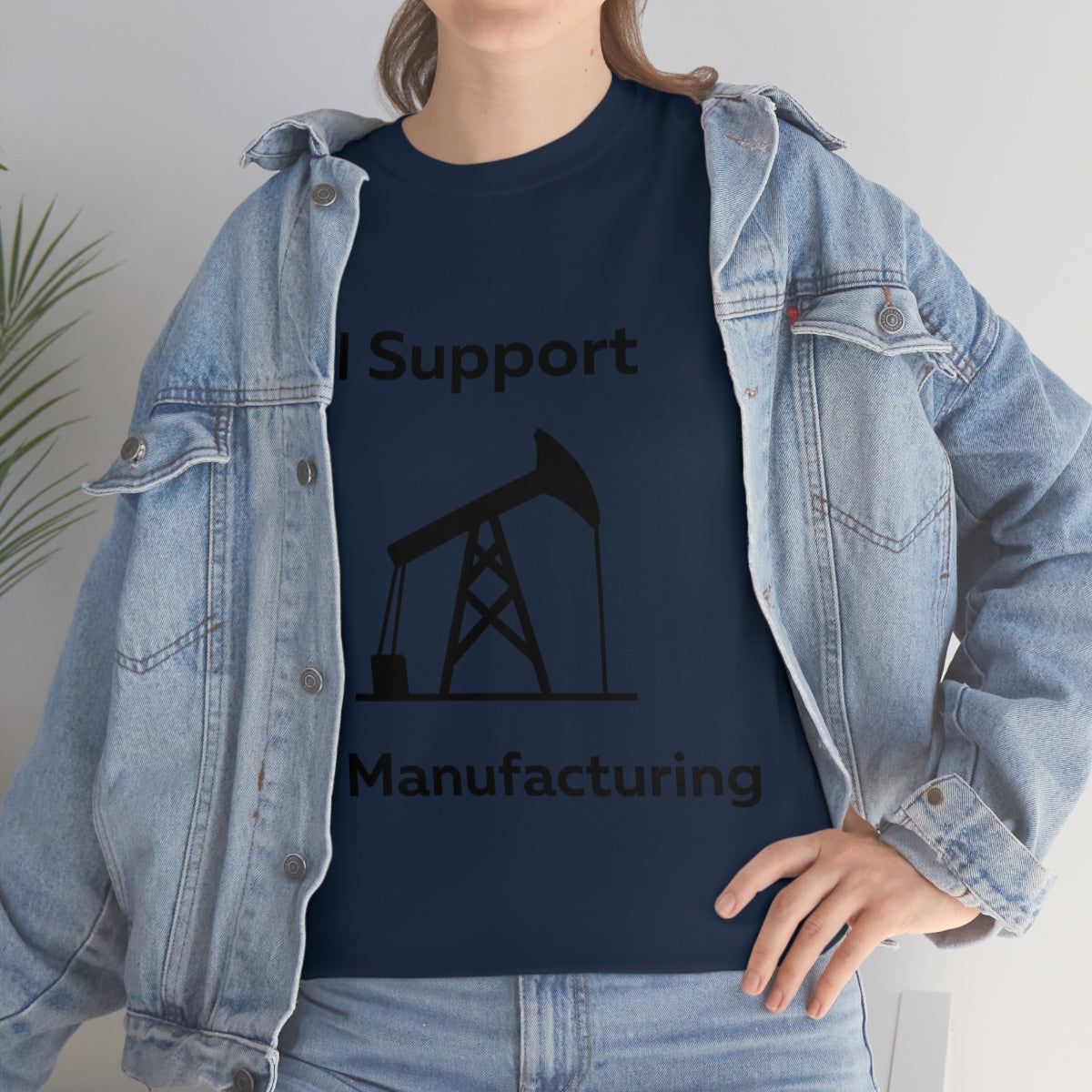 I Support Oil Manufacturing Shirt