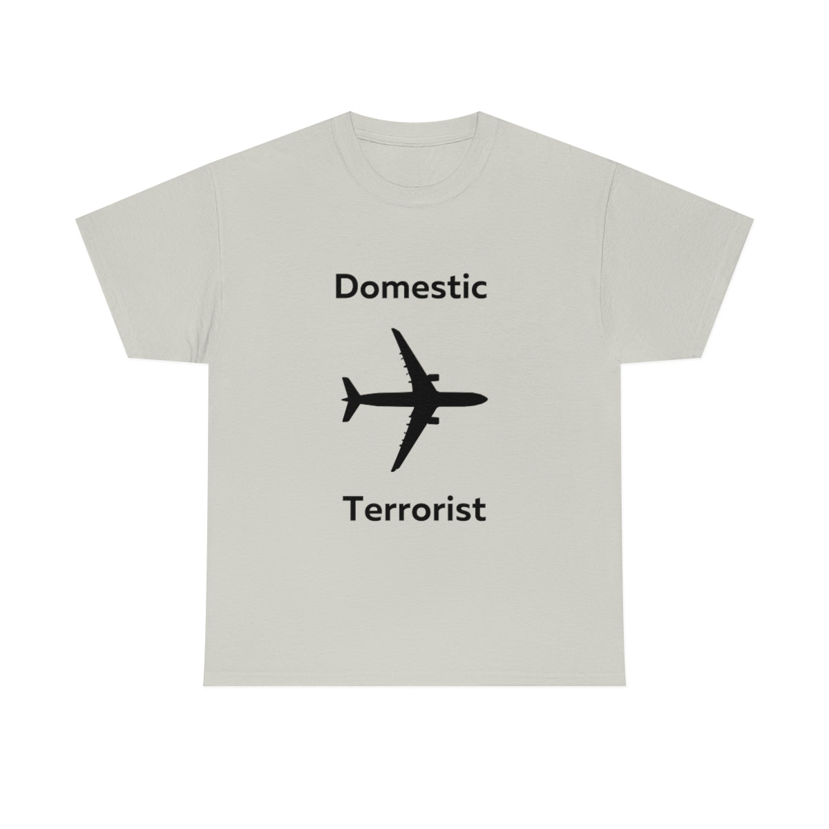 Domestic Terrorist Shirt