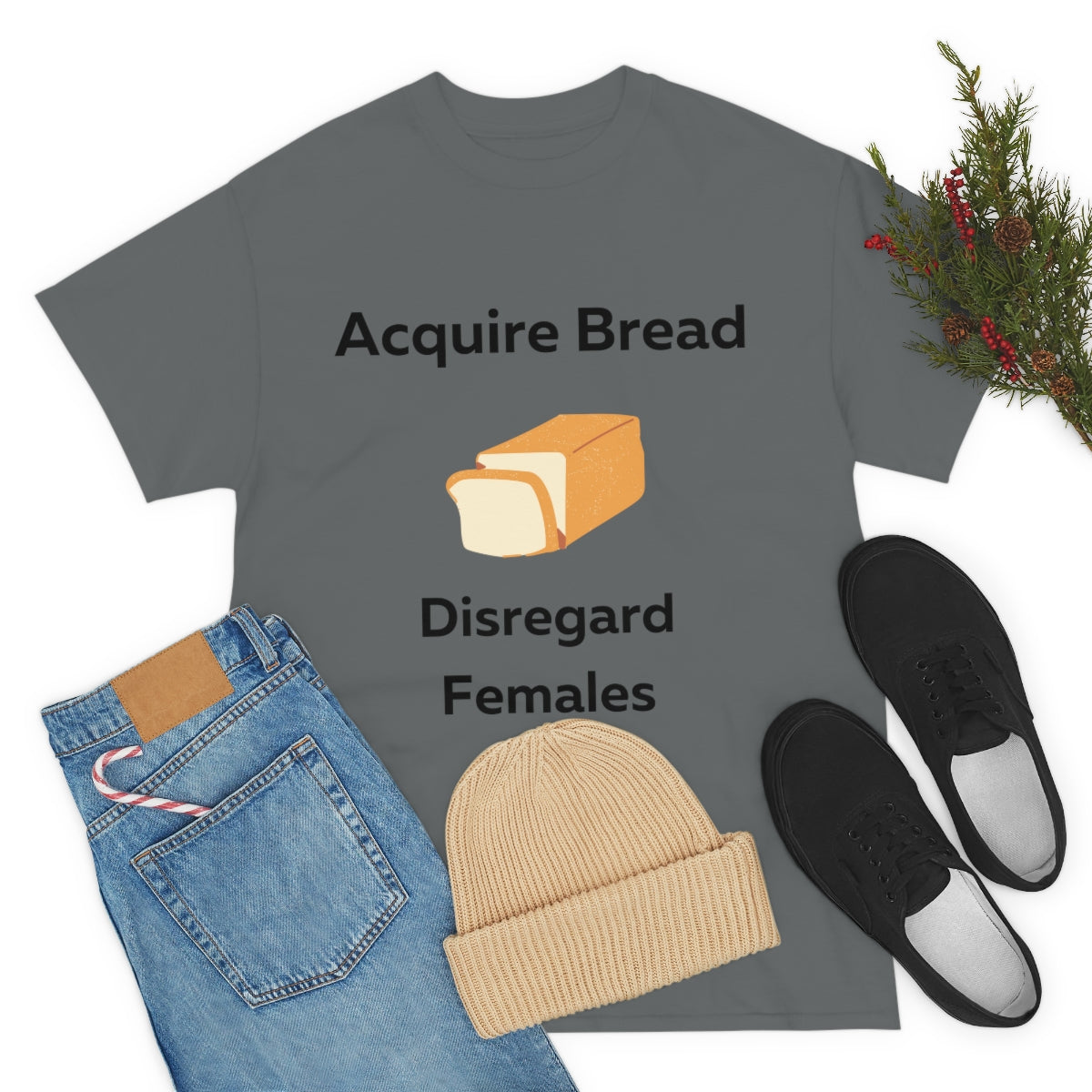 Acquire Bread Disregard Females Shirt