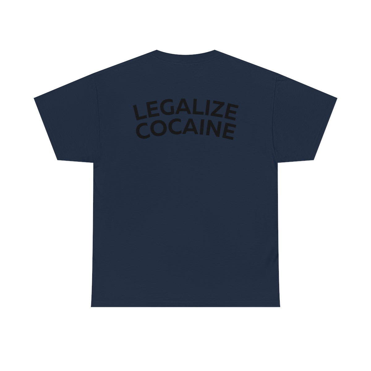 Legalize Cocaine Shirt