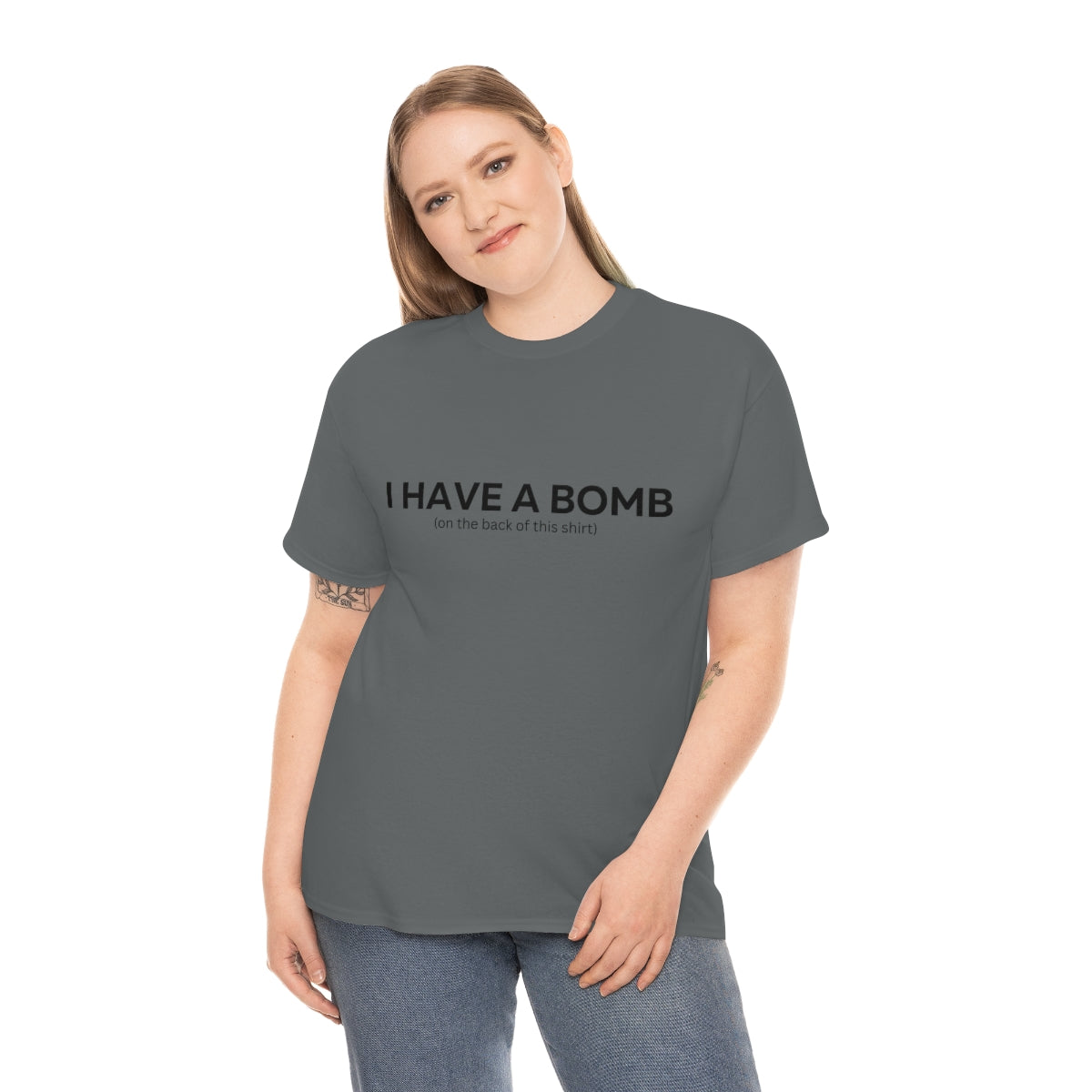 I have a bomb Shirt