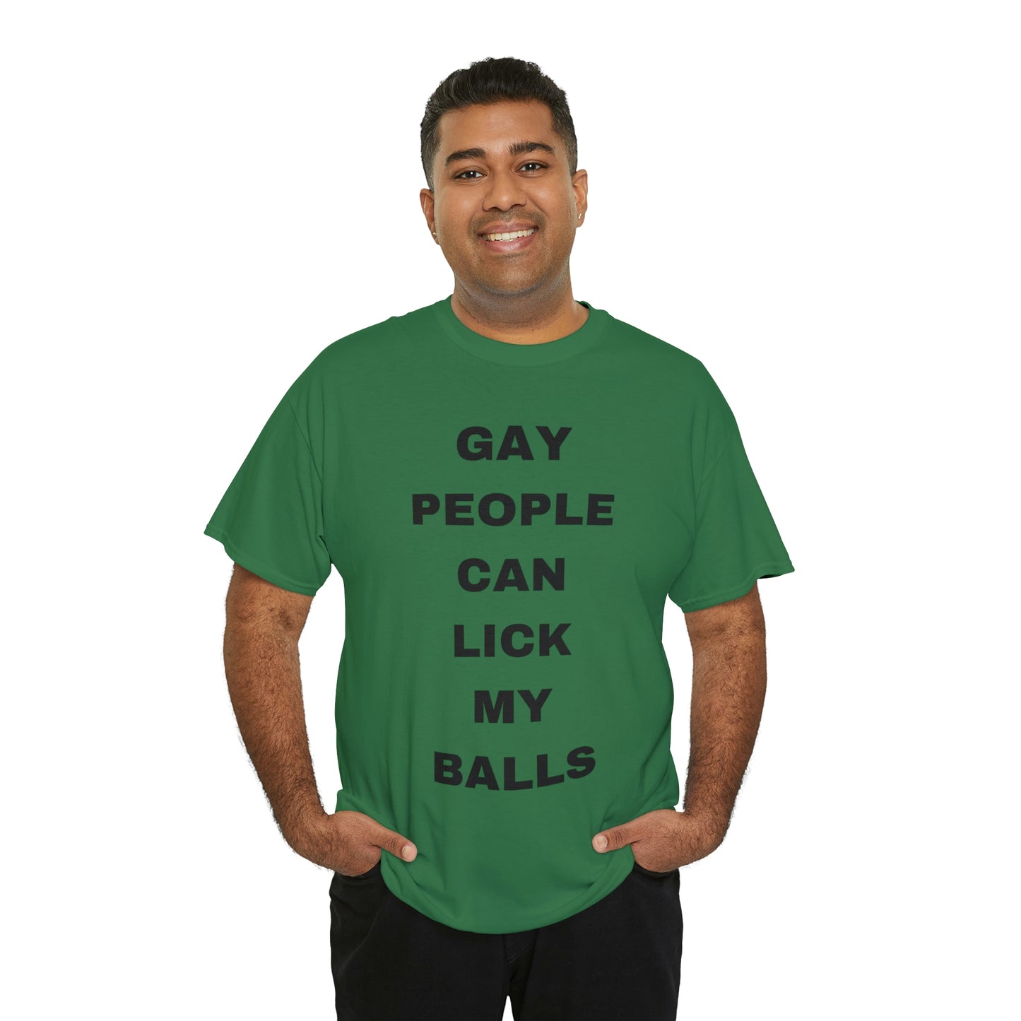 Gay People Can Lick My Balls