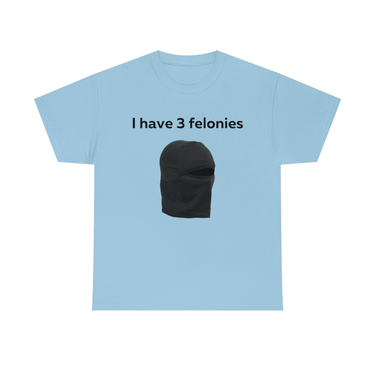 Felony Shirt