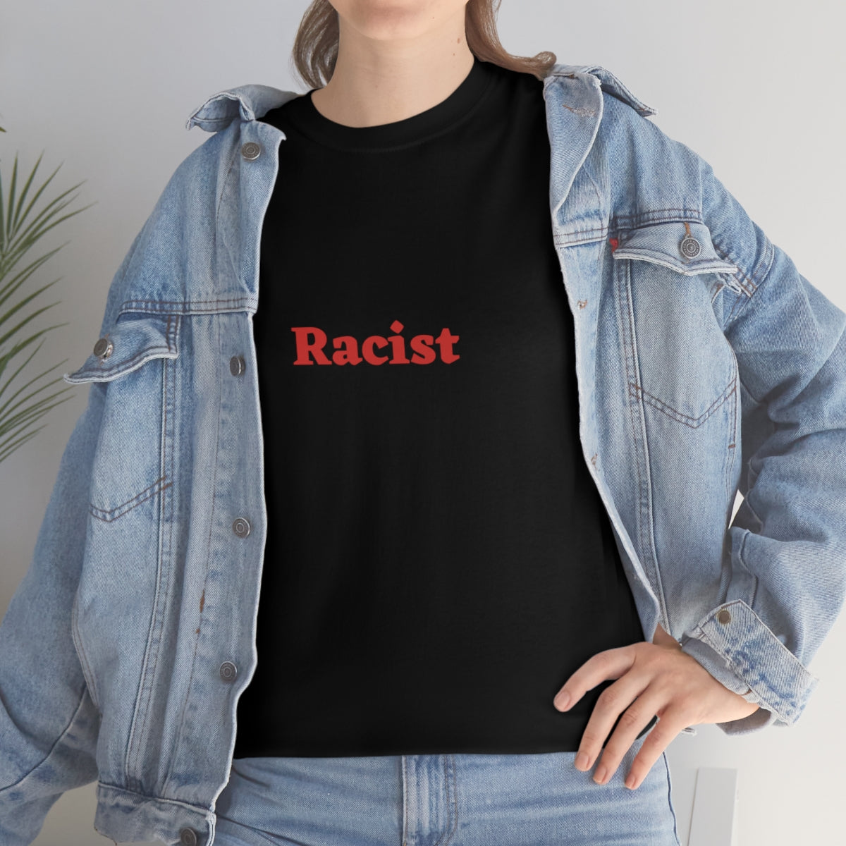 "Racist" Shirt