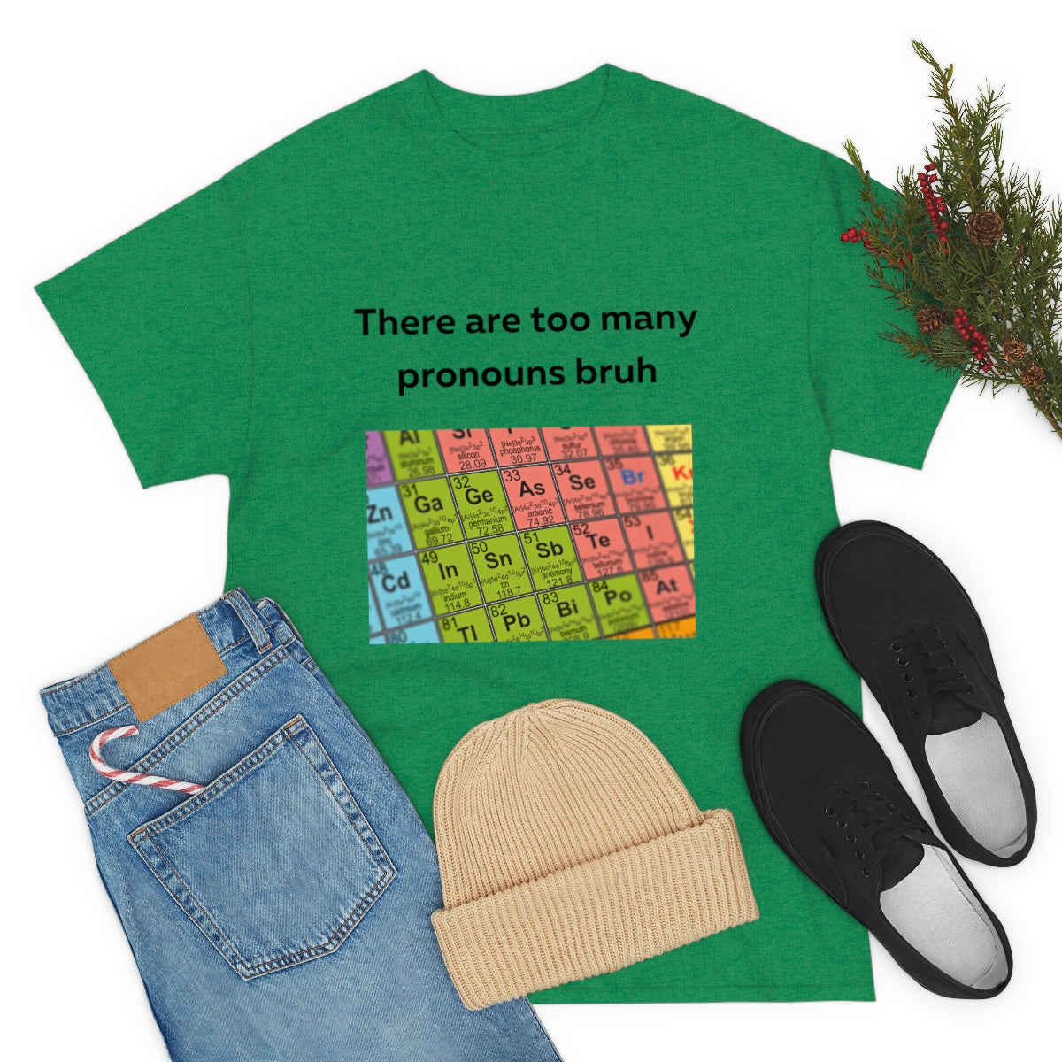 There are too many pronouns bruh Shirt