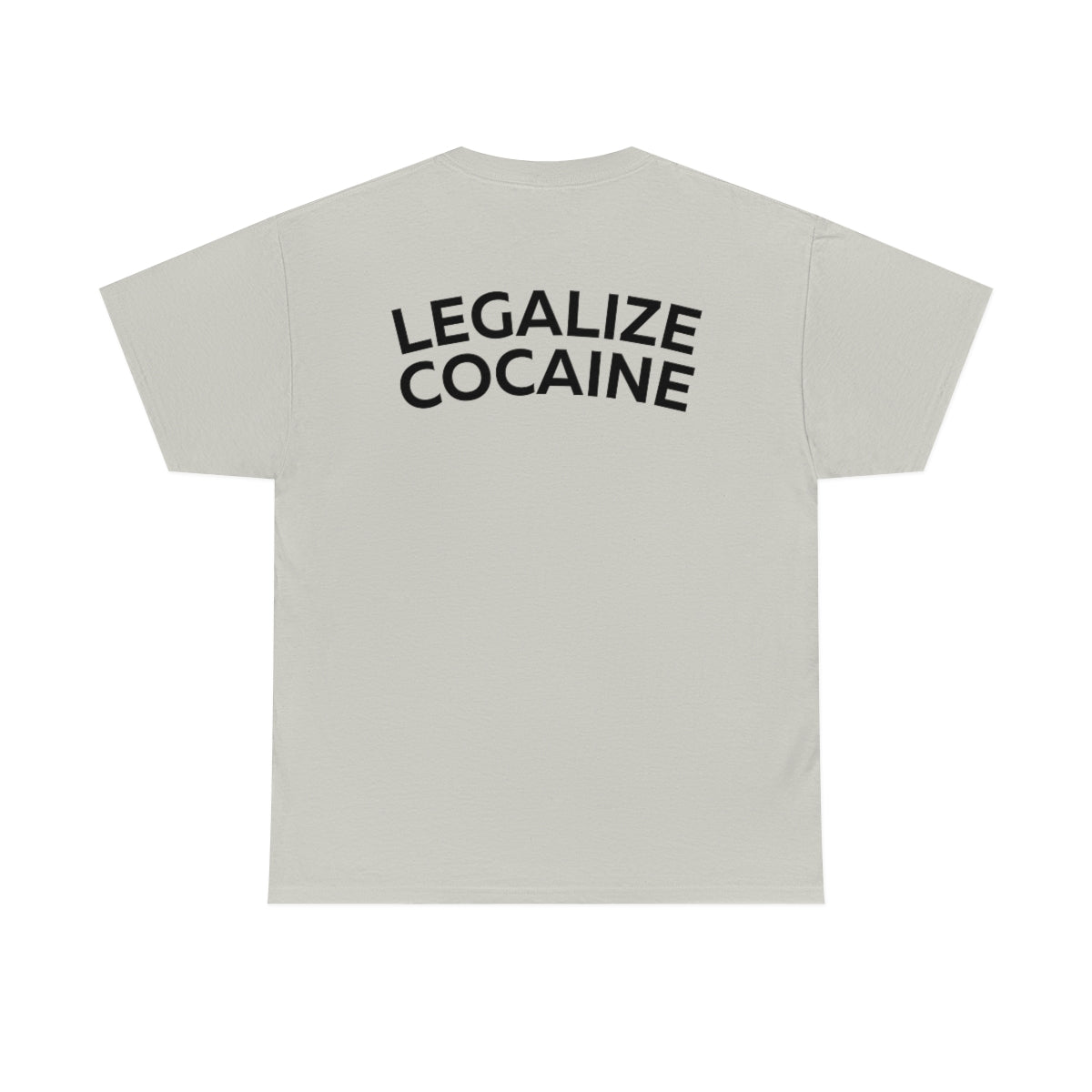 Legalize Cocaine Shirt