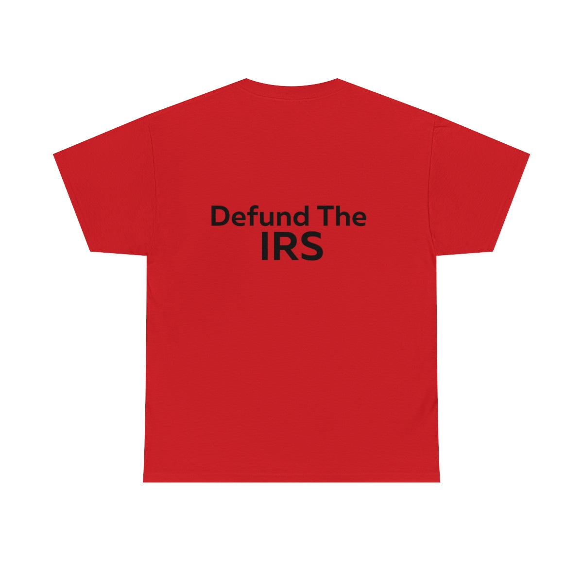 Defund the IRS Shirt