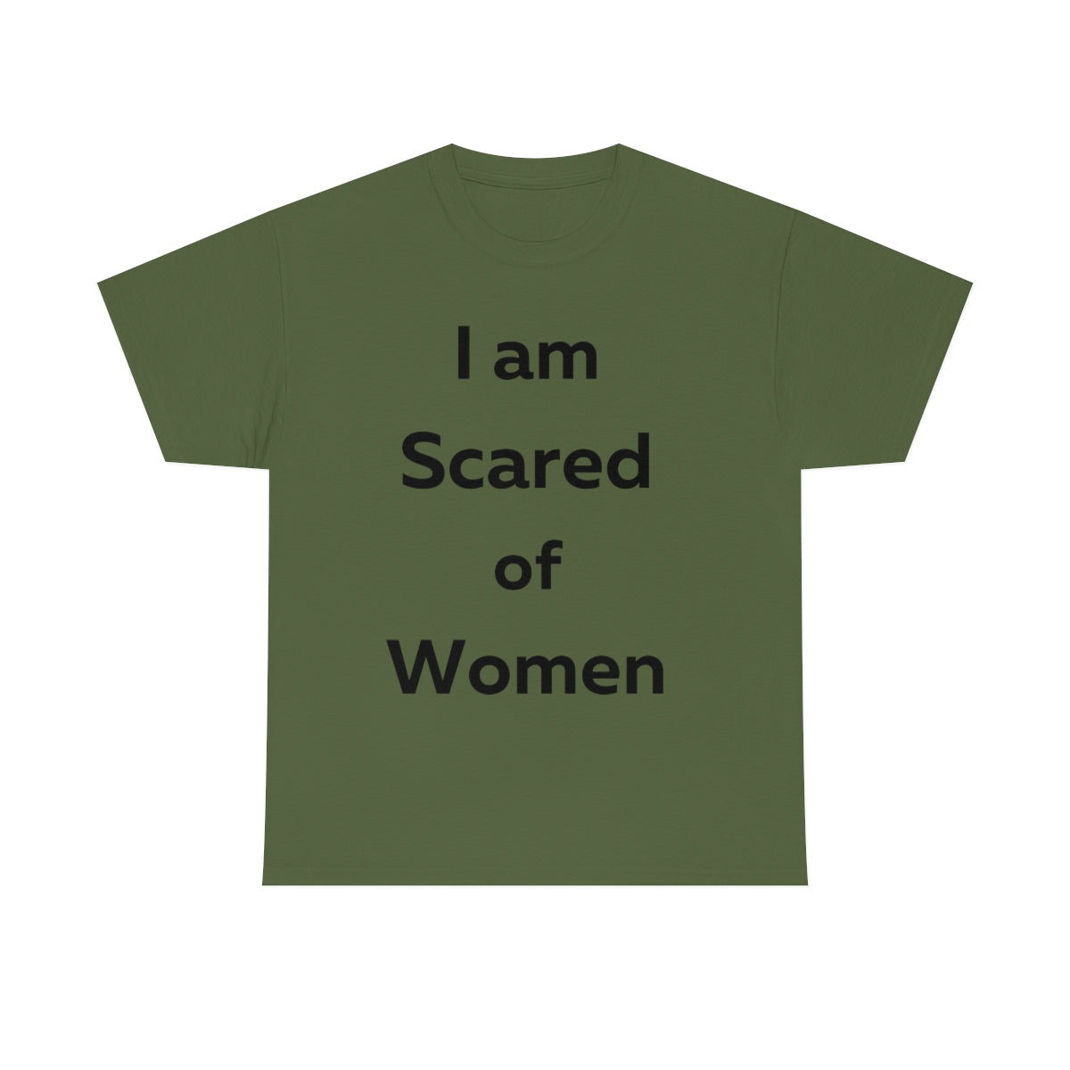 I am Scared of Women Shirt