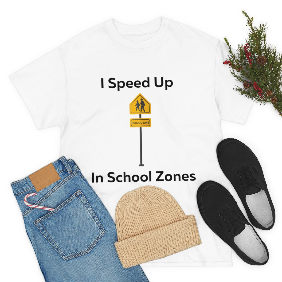 I Speed Up in School Zones Shirt